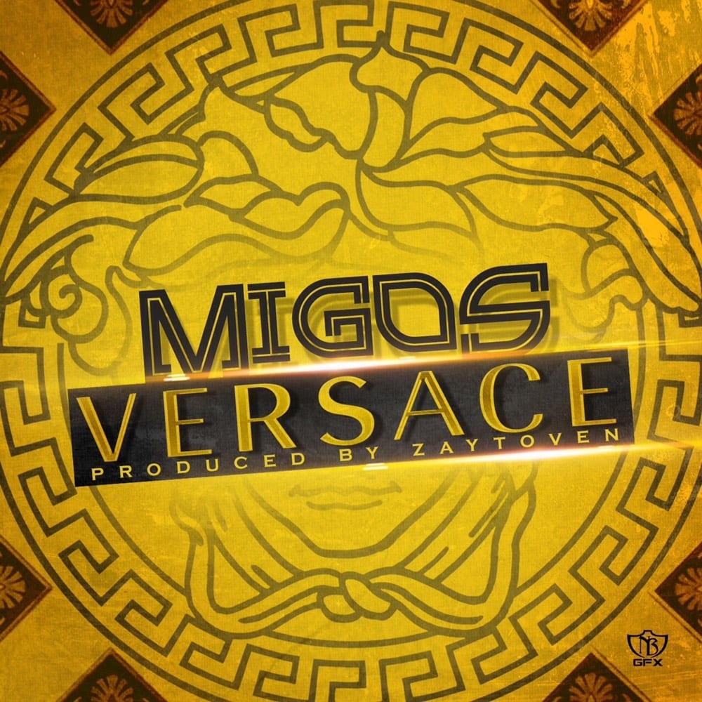 Migos Versace Influential