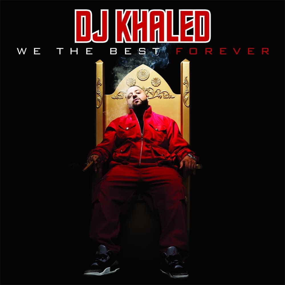 Ranking Dj Khaled First Week Album Sales We The Best Forever