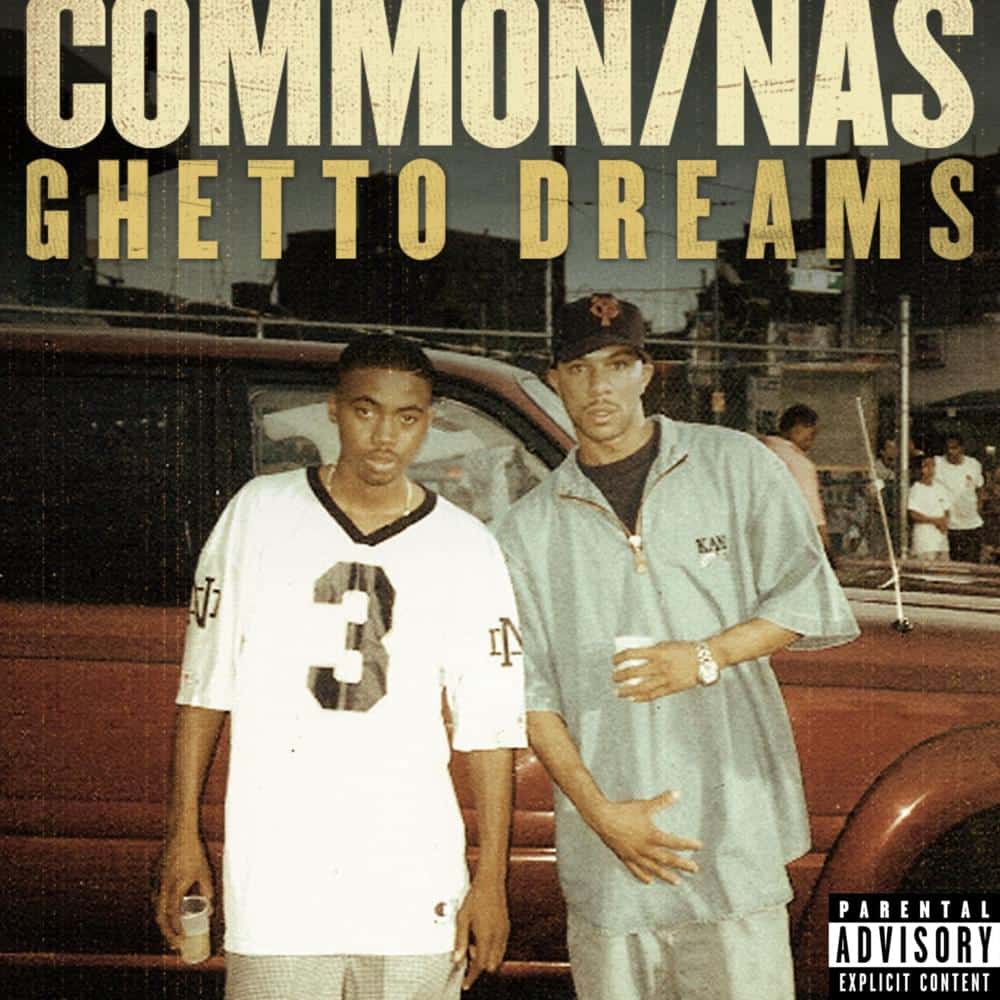 Common Nas Ghetto Dreams
