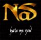 Hardest Nas Songs Of All Time Hate Me Now
