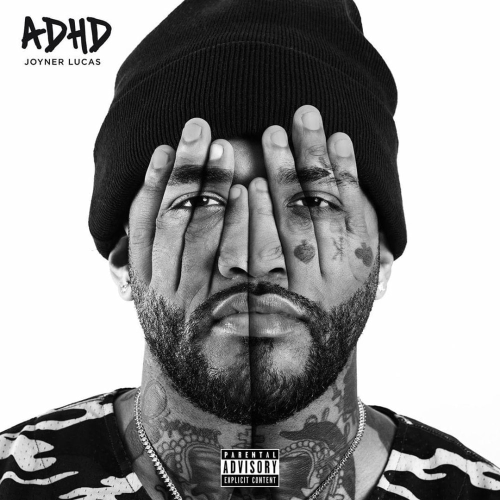 Joyner Lucas Adhd