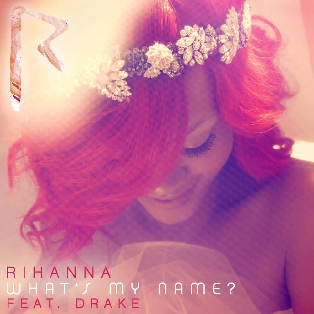 Top 50 Best Pop Songs With Rap Features Of All Time Rihanna My Name