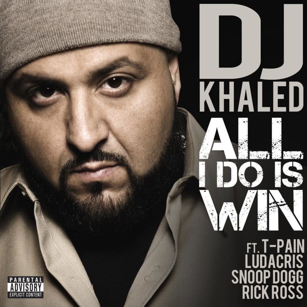 Most Motivational Rap Songs Of All Time Khaled All I Do Is Win