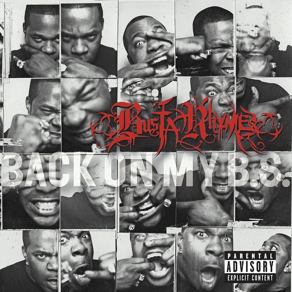Ranking Every Busta Rhymes Album From Worst To Best Back On My