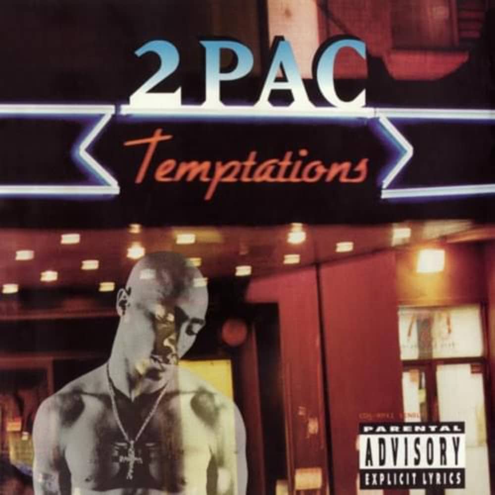 Top 50 Best 2Pac Songs Of All Time Temptations