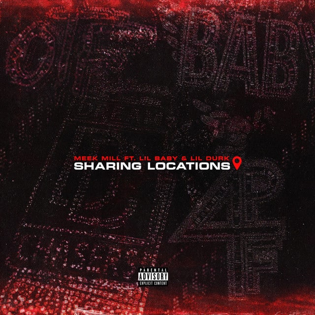 Meek Mill Sharing Locations (feat. Lil Baby & Lil Durk)