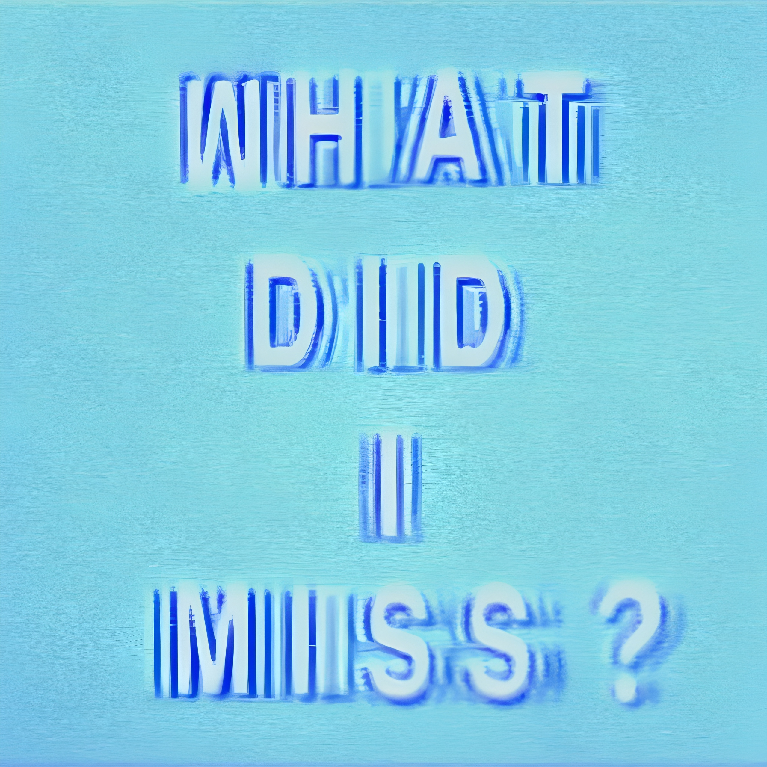 Drake What Did I Miss?